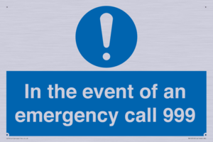 In the event of an emergency call 999